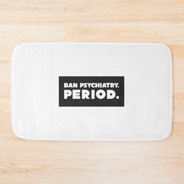 Item preview, Ban Psychiatry. Period. Logo designed and sold by Jill Kesti.