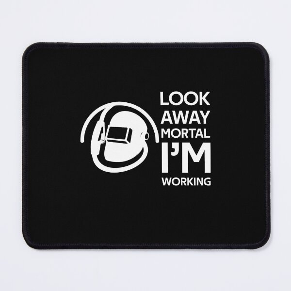 Item preview, look away mortal i'm working funny gifts designed and sold by rachidhaz.
