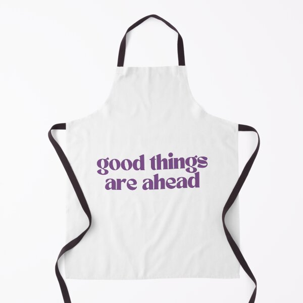 Item preview, good things are ahead designed and sold by em-designss.