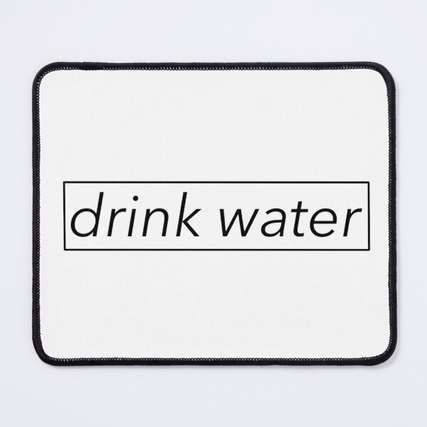 Item preview, Drink Water designed and sold by radiantdark.