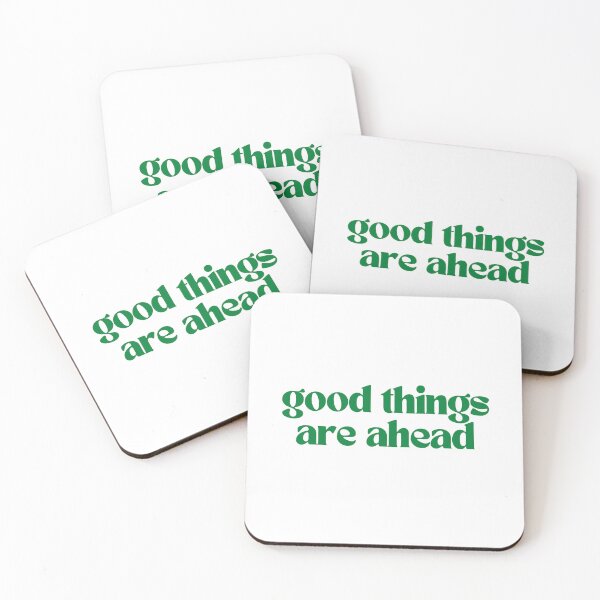 Item preview, good things are ahead designed and sold by em-designss.