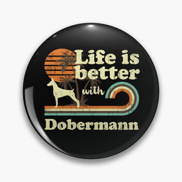 Item preview, Life is Better with Dobermann Vintage designed and sold by rafaeltto.