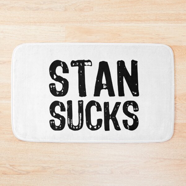 Item preview, Stan Sucks designed and sold by The "I Love Everything" Shop.