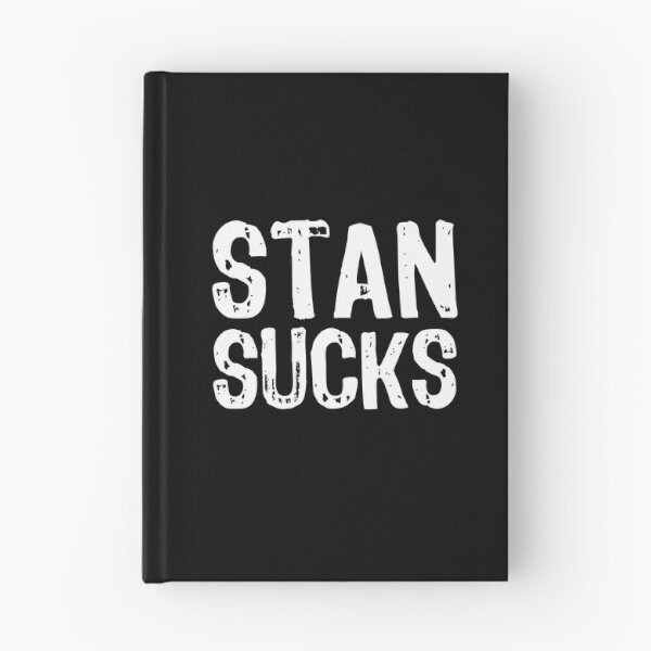 Item preview, Stan Sucks designed and sold by The "I Love Everything" Shop.