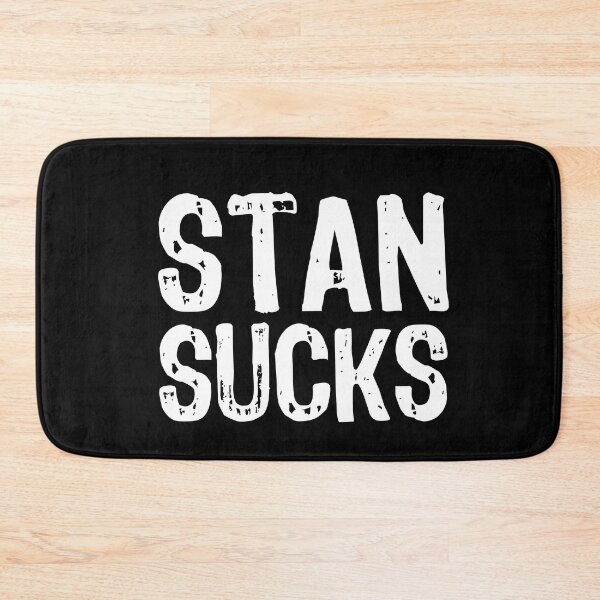 Item preview, Stan Sucks designed and sold by The "I Love Everything" Shop.