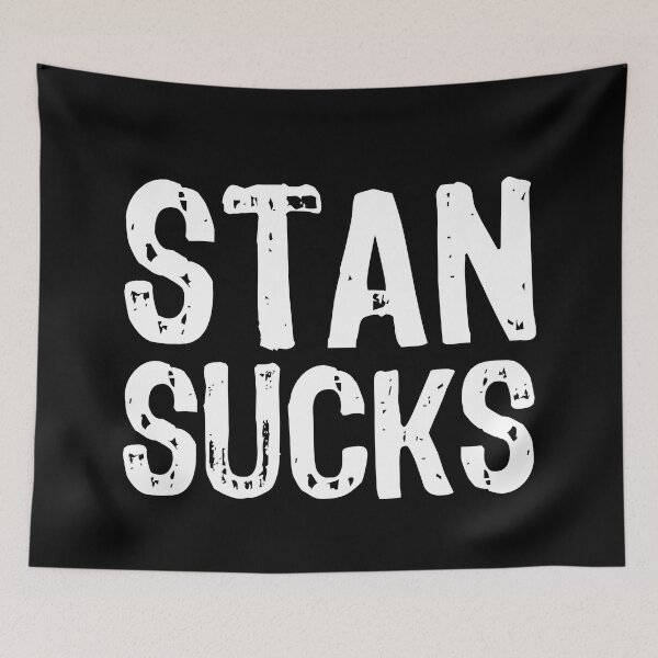 Item preview, Stan Sucks designed and sold by The "I Love Everything" Shop.