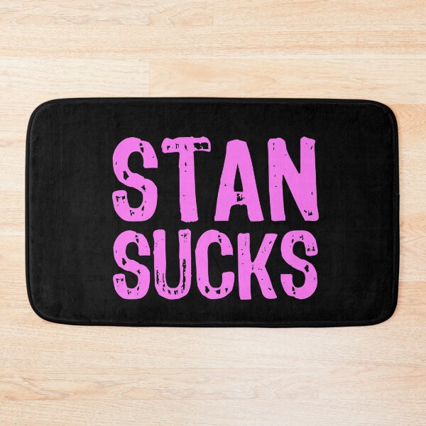 Item preview, Stan Sucks designed and sold by The "I Love Everything" Shop.