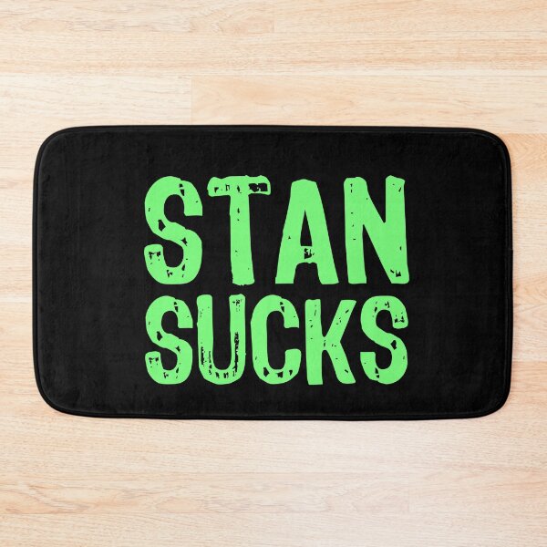 Item preview, Stan Sucks designed and sold by The "I Love Everything" Shop.