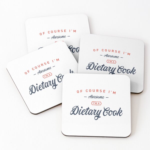 Item preview, Of Course I Am Awesome I'm a Dietary Cook designed and sold by cidolopez.