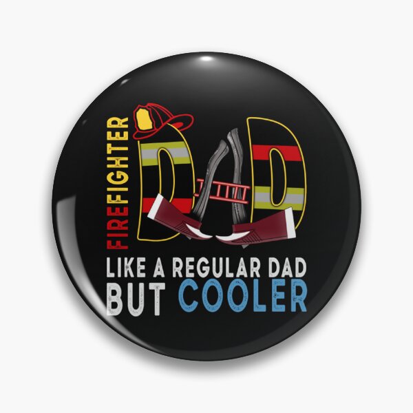 Item preview, Firefighter Like A Regular Dad But Cooler - Firefighter - Dad gift designed and sold by JohnVYD.