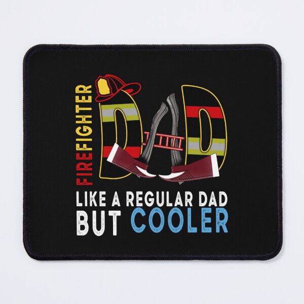 Item preview, Firefighter Like A Regular Dad But Cooler - Firefighter - Dad gift designed and sold by JohnVYD.
