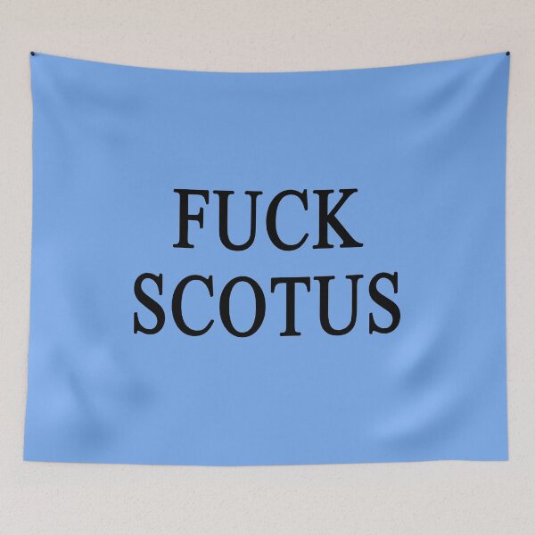 Item preview, FUCK SCOTUS designed and sold by LoveAndDefiance.