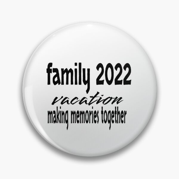 Item preview, FAMILY 2022 VACATION MAKING MEMORIES TOGETHER designed and sold by leicha.