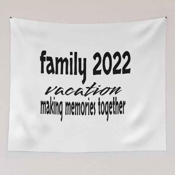 Item preview, FAMILY 2022 VACATION MAKING MEMORIES TOGETHER designed and sold by leicha.