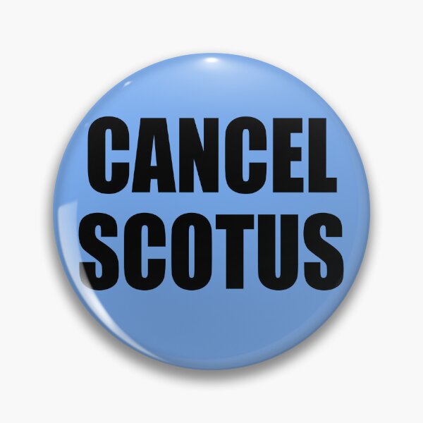 Item preview, CANCEL SCOTUS designed and sold by LoveAndDefiance.