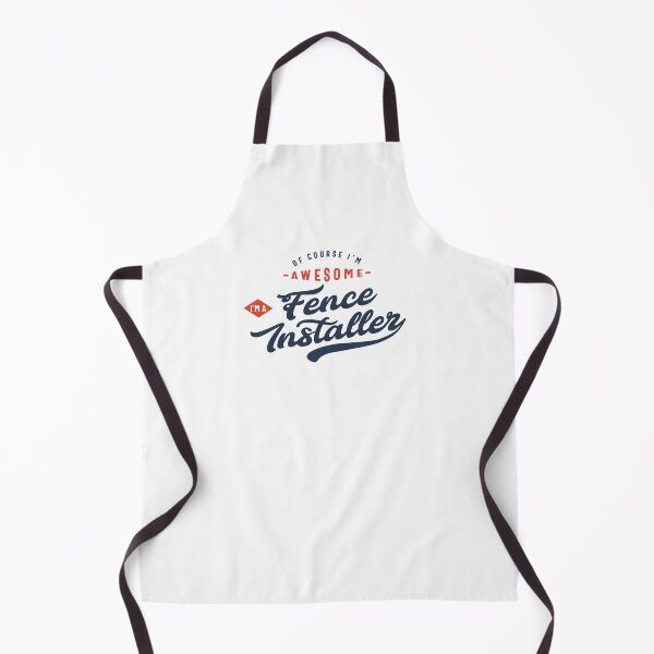 Item preview, Of Course I Am Awesome I'm a Fence Installer designed and sold by cidolopez.