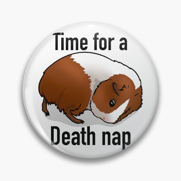 Item preview, Guinea Pig Time for a Death Nap designed and sold by KatsGuineapigs.