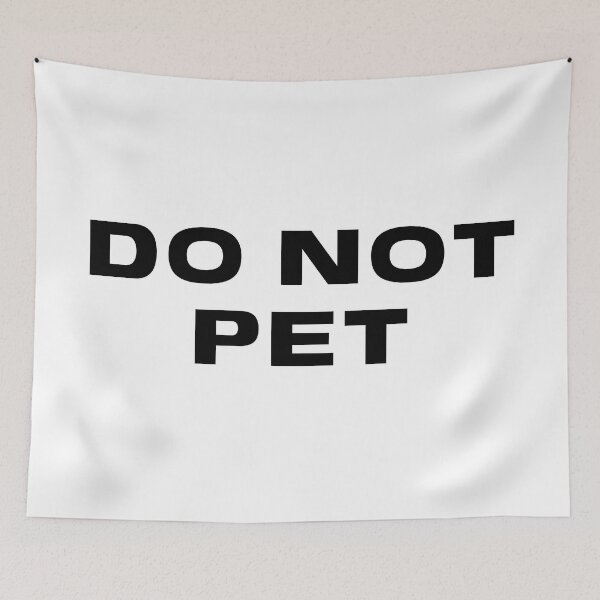 Item preview, DO NOT PET designed and sold by annaguerrawords.