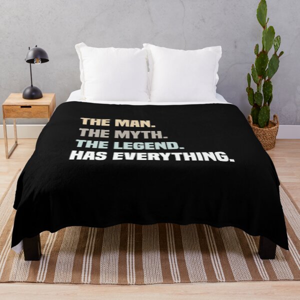 Item preview,  The Man The Myth The Legend Has Everything designed and sold by medbdj.