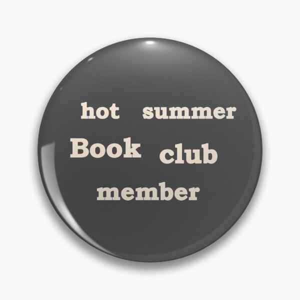 Item preview, HOT SUMMER BOOK CLUBE MEMBER. BOOK READING FAN CLUB designed and sold by mjtcrp.