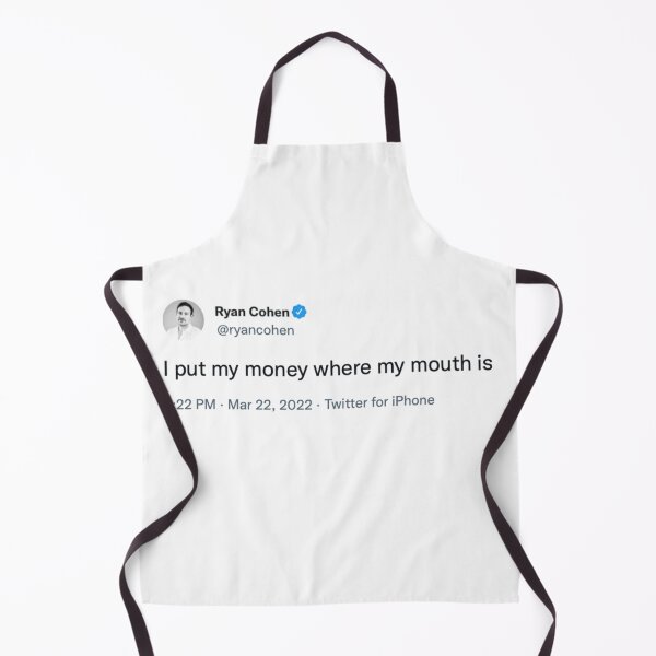 Item preview, I Put My Money Where My Mouth Is -- Ryan Cohen designed and sold by Zero-Moon.
