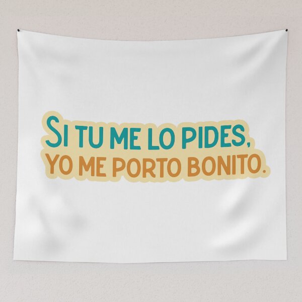 Item preview, Me Porto Bonito designed and sold by ssabala.