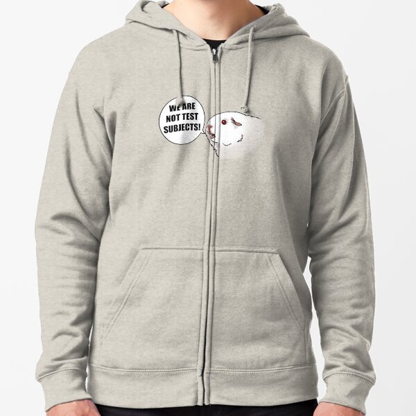 We Are Not Test Subjects! Zipped Hoodie