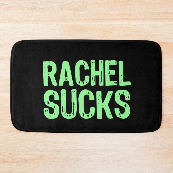 Item preview, Rachel Sucks designed and sold by The "I Love Everything" Shop.