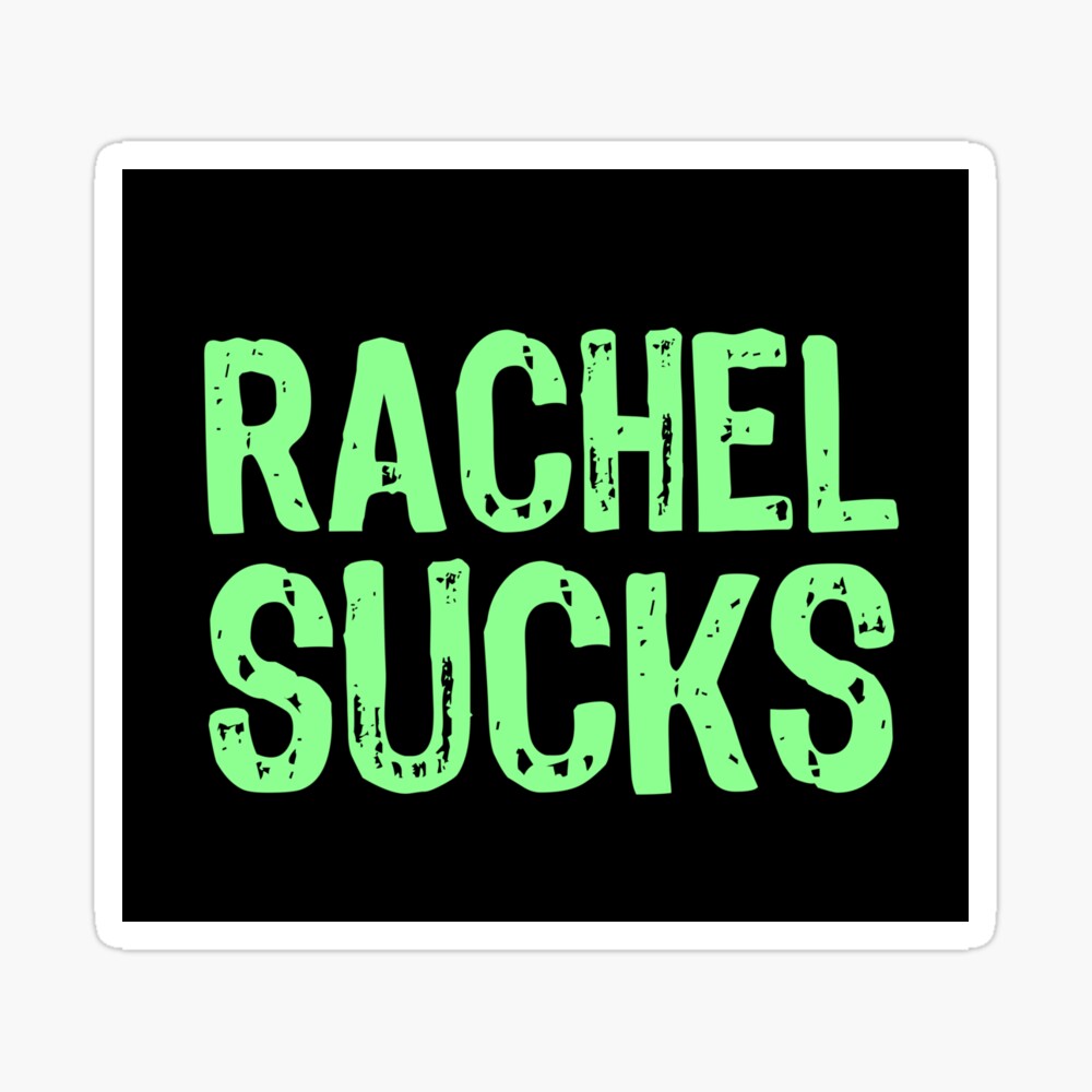 Rachel Sucks