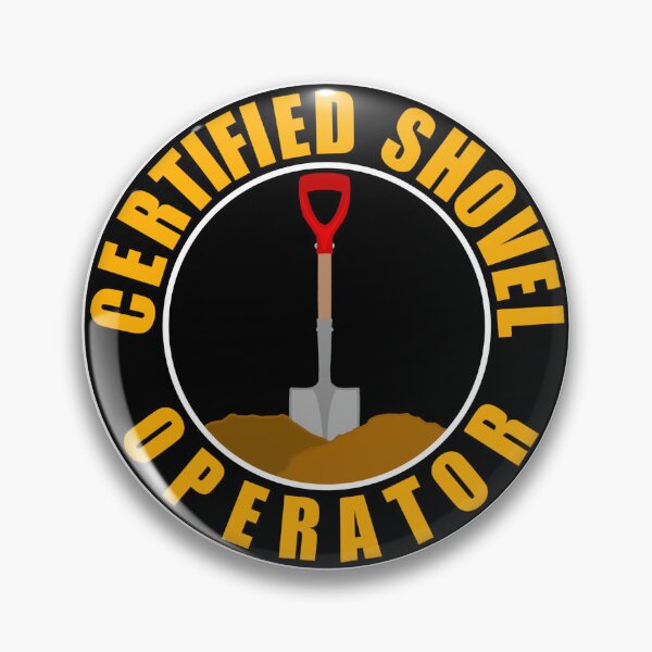 Item preview, Certified shovel operator designed and sold by CraftyArthole.