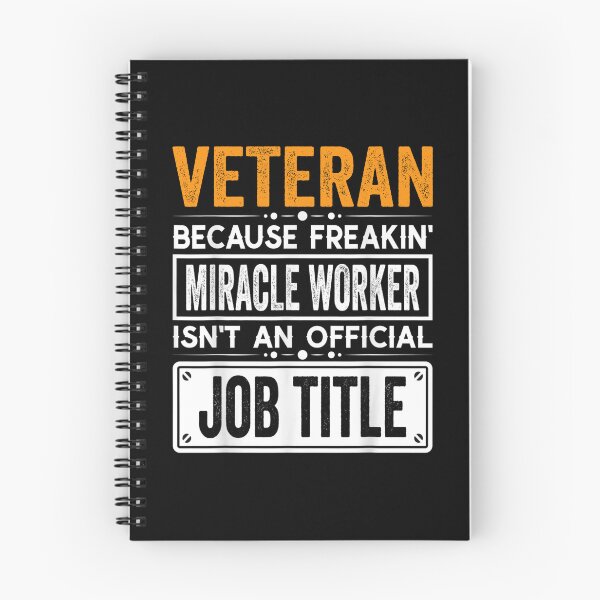 Item preview, veteran Because Freaking Miracle Worker Isn’t an Official Job Title, veteran Christmas Fathers Day shirt designed and sold by xlnv.