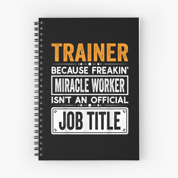 Item preview, trainer Because Freaking Miracle Worker Isn’t an Official Job Title, trainer Christmas Fathers Day shirt designed and sold by xlnv.