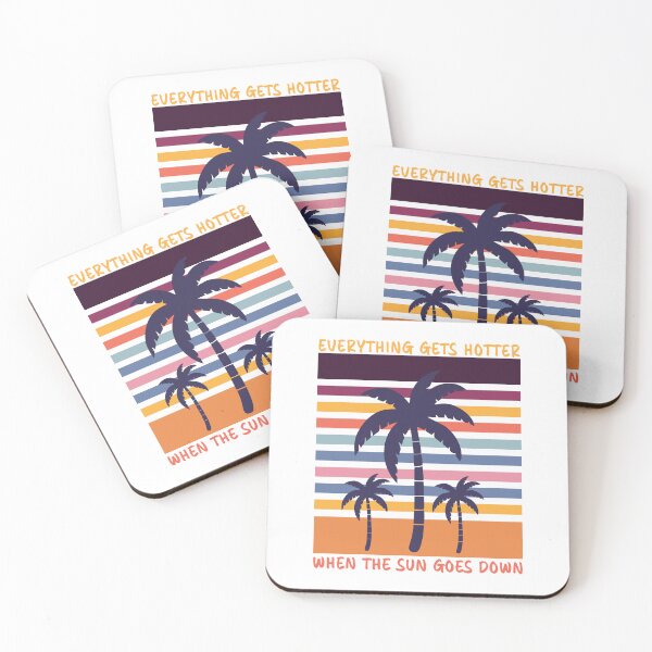 Item preview, Everything Gets Hotter When the Sun Goes Down designed and sold by dev11588.
