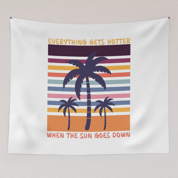 Item preview, Everything Gets Hotter When the Sun Goes Down designed and sold by dev11588.