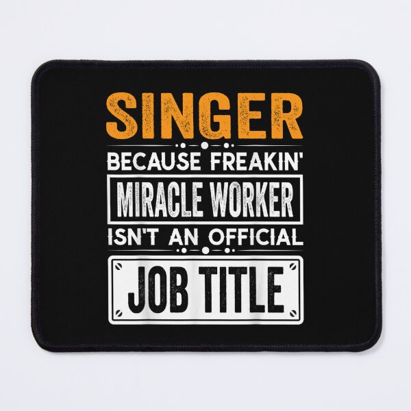 Item preview, singer Because Freaking Miracle Worker Isn’t an Official Job Title, singer Christmas Fathers Day shirt designed and sold by xlnv.
