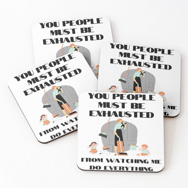 Item preview, You People Must Be Exhausted designed and sold by Jessi-Sketches.