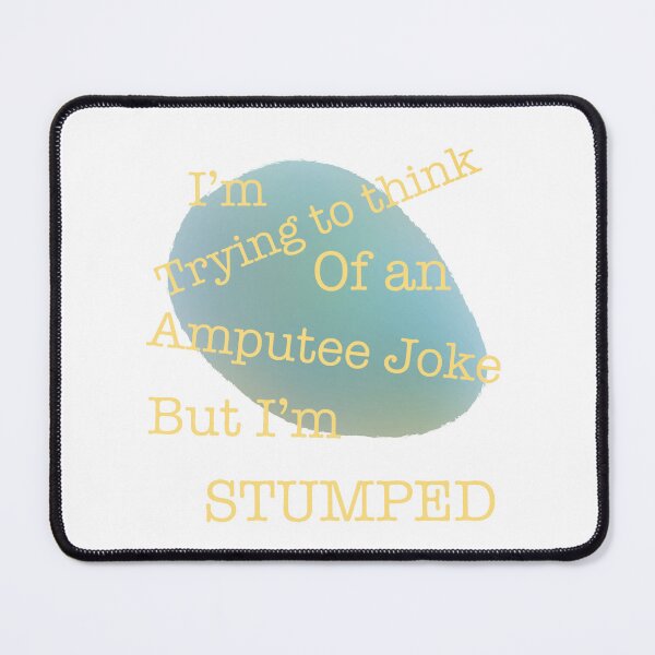 Item preview, Amputee joke designed and sold by oandpdesigns.