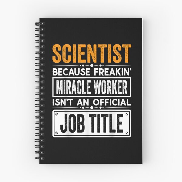 Item preview, scientist Because Freaking Miracle Worker Isn’t an Official Job Title, scientist Christmas Fathers Day shirt designed and sold by xlnv.