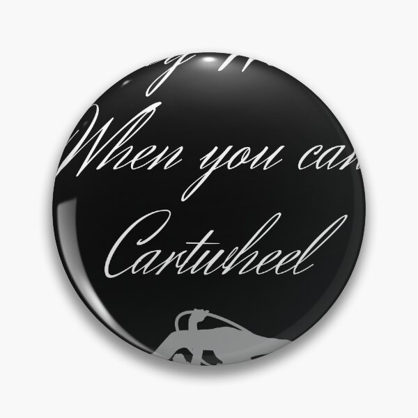 Item preview, Why Walk When You Cartwheel Gymnastics Girls Women designed and sold by Bap-tiste.