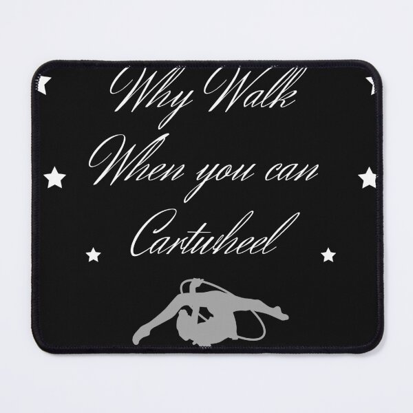 Item preview, Why Walk When You Cartwheel Gymnastics Girls Women designed and sold by Bap-tiste.