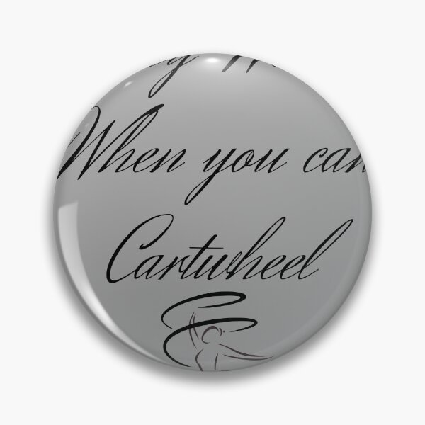 Item preview, Why Walk When You Cartwheel Gymnastics Girls Women designed and sold by Bap-tiste.