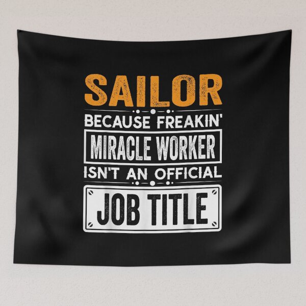 Item preview, sailor Because Freaking Miracle Worker Isn’t an Official Job Title, sailor Christmas Fathers Day shirt designed and sold by xlnv.