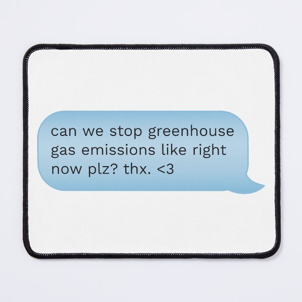 Item preview, Can We Stop Greenhouse Gas Emissions Speech Bubble designed and sold by cashewdays.