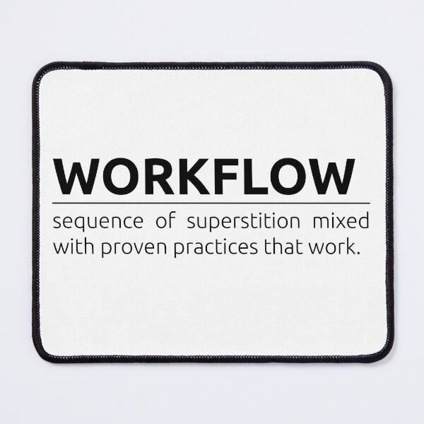 Item preview, What is workflow? designed and sold by BeepBoopDesigns.