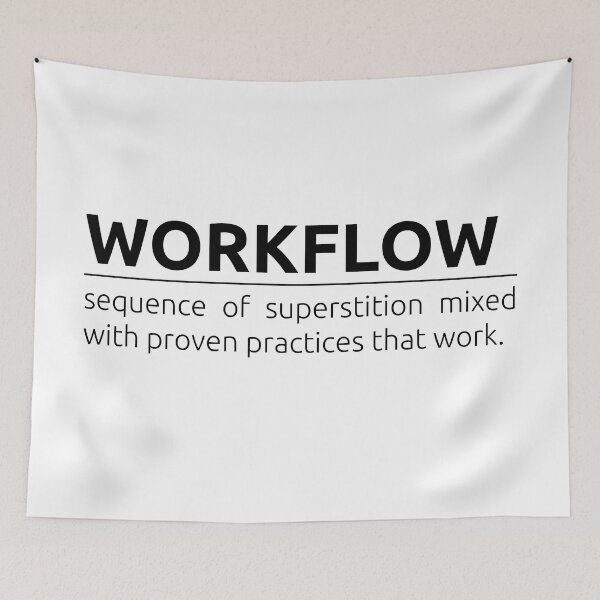 Item preview, What is workflow? designed and sold by BeepBoopDesigns.