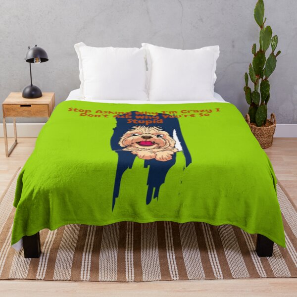 Item preview, Stop Asking Why I'm Crazy I Don't Ask Why You're So Stupid designed and sold by LOUCAS6.
