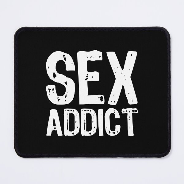 Item preview, Sex Addict designed and sold by The "I Love Everything" Shop.