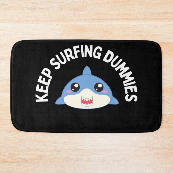 Item preview, Keep surfing dummies designed and sold by FurioInc.