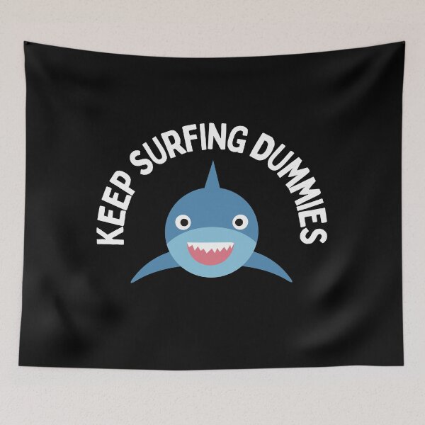 Item preview, Keep surfing dummies designed and sold by FurioInc.