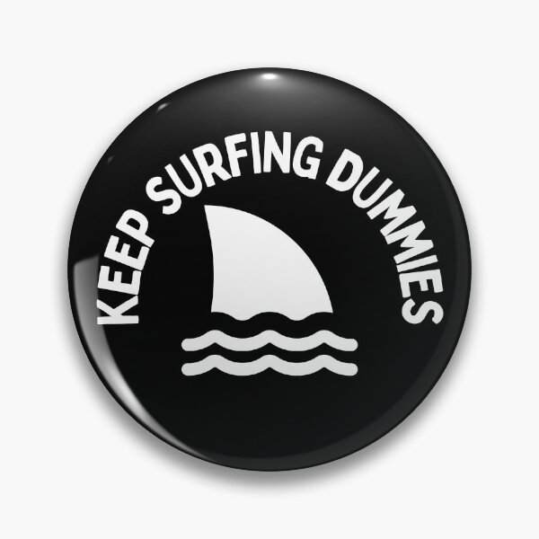 Item preview, Keep surfing dummies designed and sold by FurioInc.